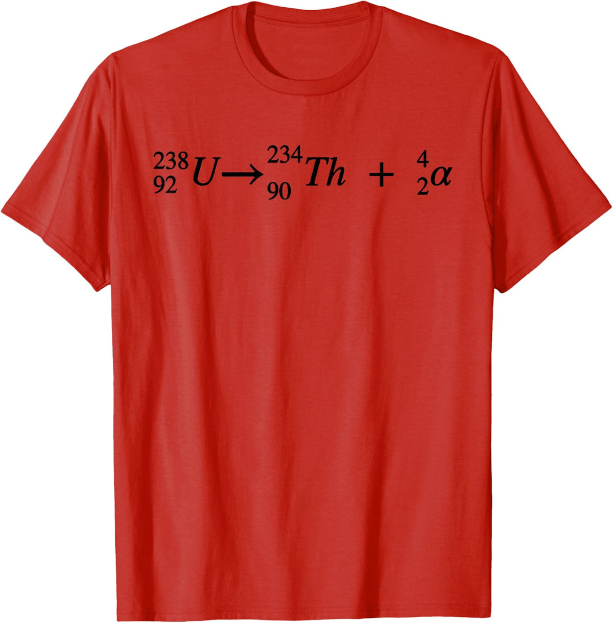 Uranium alpha decay, nuclear decay, cool physics and science T-Shirt - Red