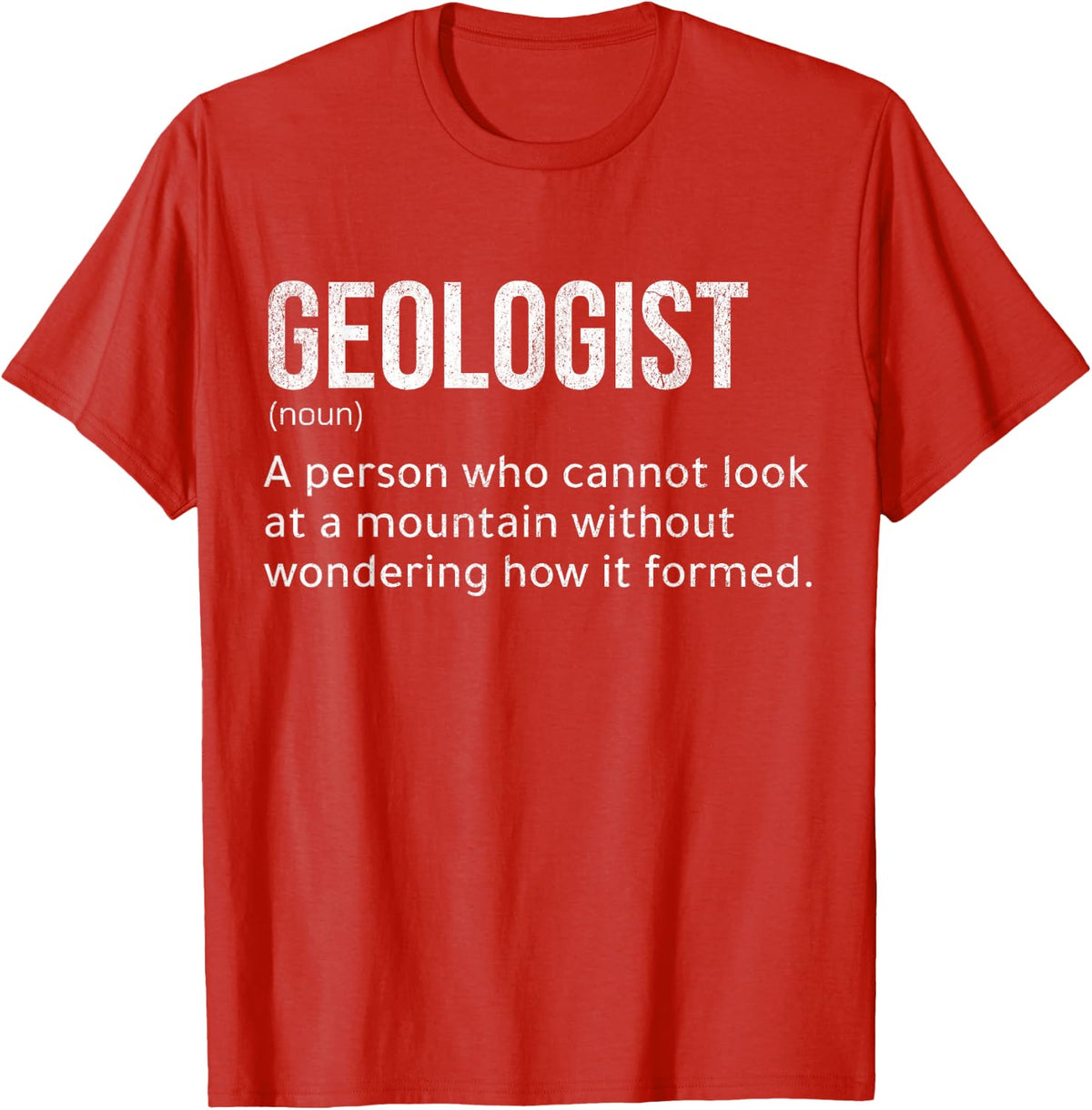 Geologist Definition Funny Geology Rocks T-Shirt - Red