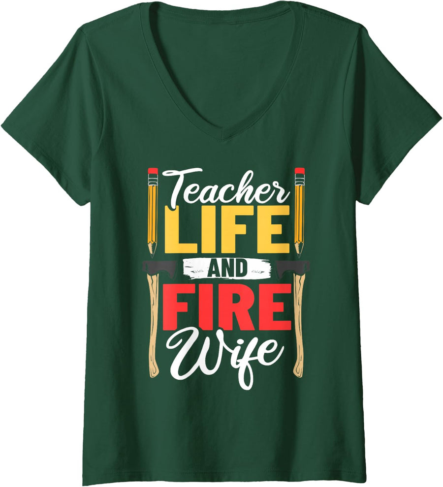 Women's Firefighter Design Firefighter Wife Teacher Life Fire Wife V-Neck T-Shirt - Dark Green