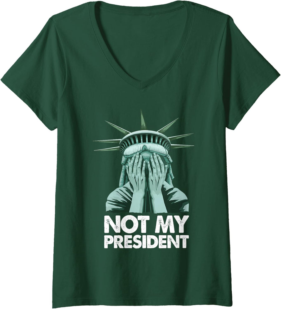 Womens Not My President T-Shirt Pro Trump Biden Gifts 2020 V-Neck T-Shirt - Dark Green