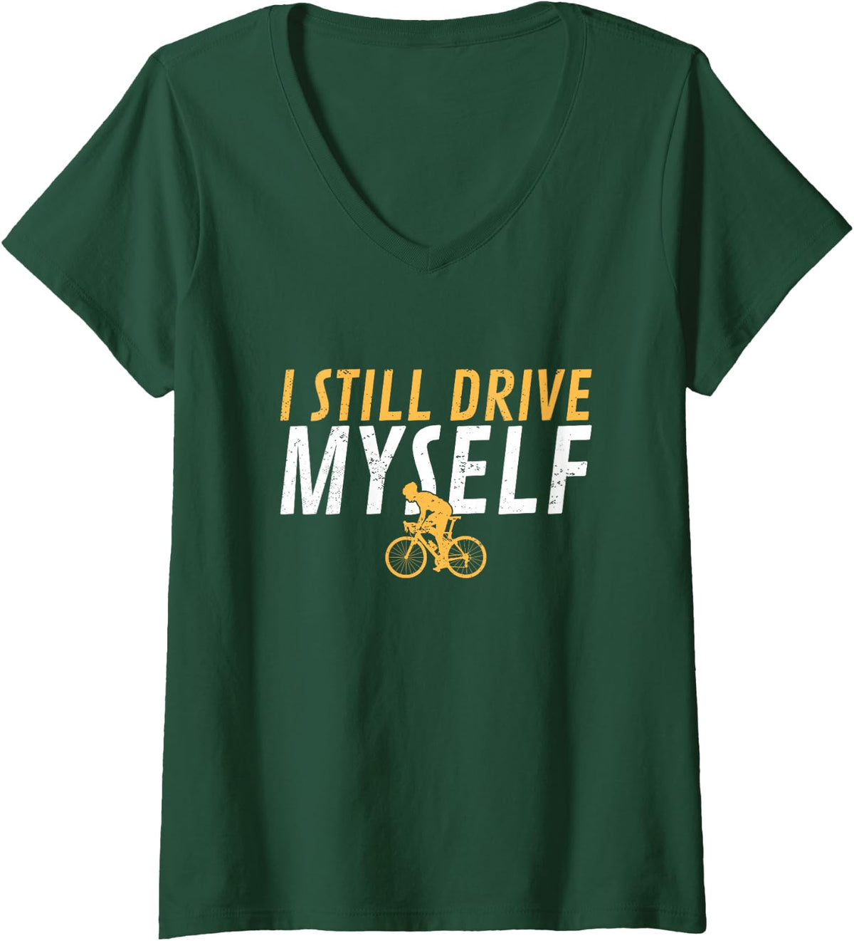 Women's I Still Drive Myself Cycling Bicycles Cyclists V-Neck T-Shirt - Dark Green