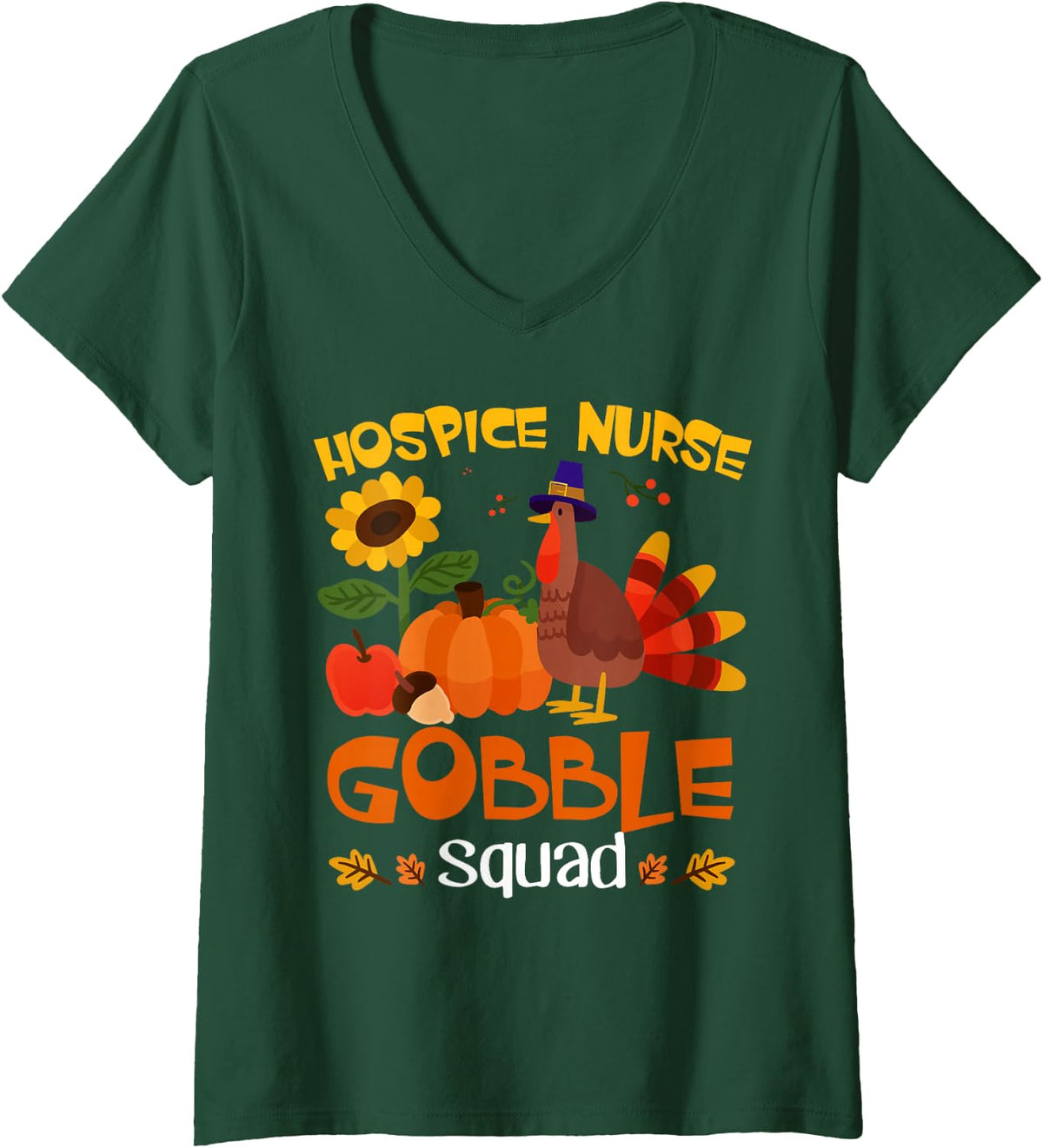 Women's Hospice Nurse Gobble Squad Turkey Thanksgiving V-Neck T-Shirt - Dark Green