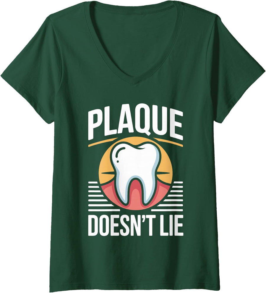 Women's Plaque Doesn't Lie Funny Dentistry Dentist V-Neck T-Shirt - Dark Green