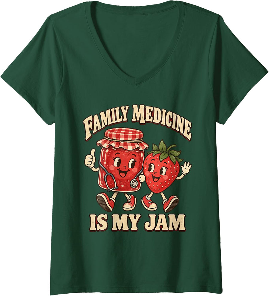 Women's Family Medicine is My Jam Medical Assistant Funny V-Neck T-Shirt - Dark Green