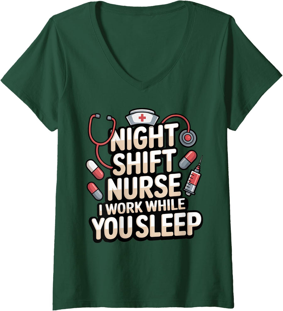 Women's Work While You Sleep RN Medical Healthcare Night Shift Nurse V-Neck T-Shirt - Dark Green