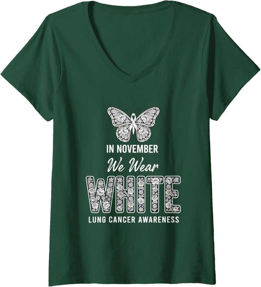 Women's in November We Wear White Lung Cancer Awareness V-Neck T-Shirt - Dark Green