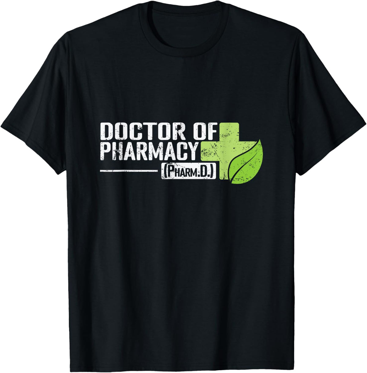 Doctor of Pharmacy Pharmacy Administration T-Shirt - Black
