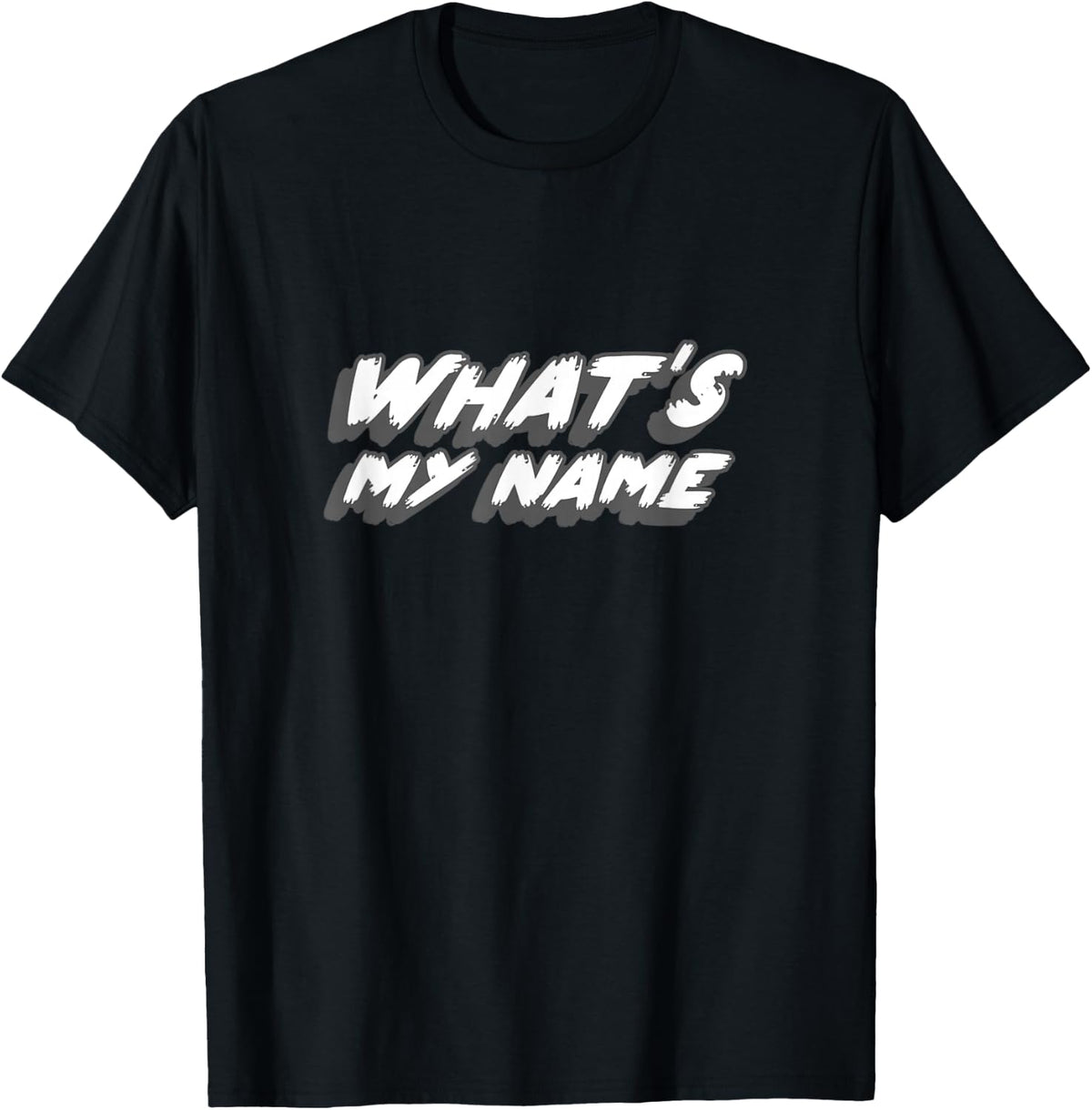 What's My Name | 80's and 90's Rap Song Music T-Shirt - Black