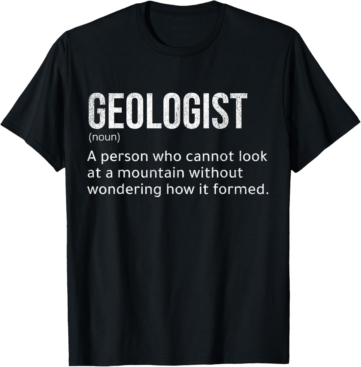 Geologist Definition Funny Geology Rocks T-Shirt - Black