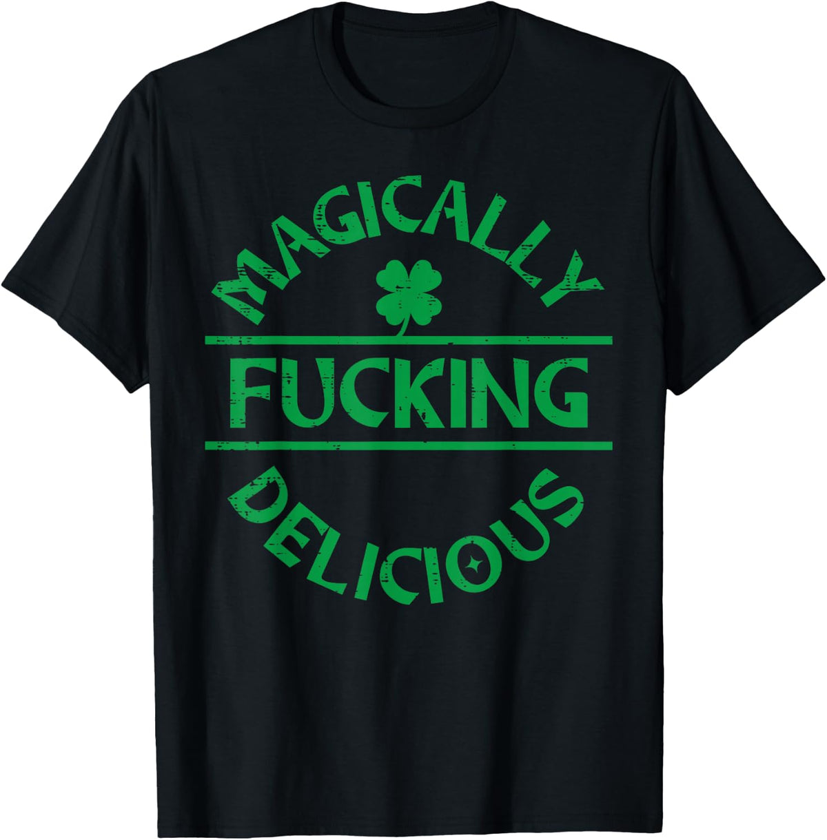 St Patricks Day Magically Delicious Saint Paddys Men Women T-Shirt - Black