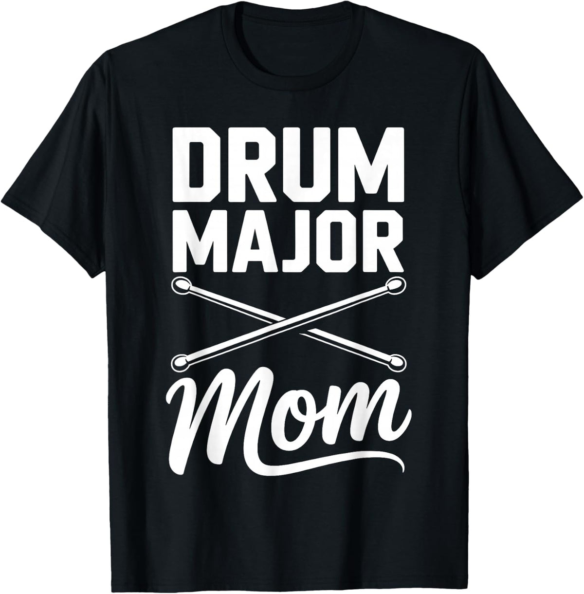 Drum Major Art for Mom Mother Women Marching Band Drum Major T-Shirt - Black