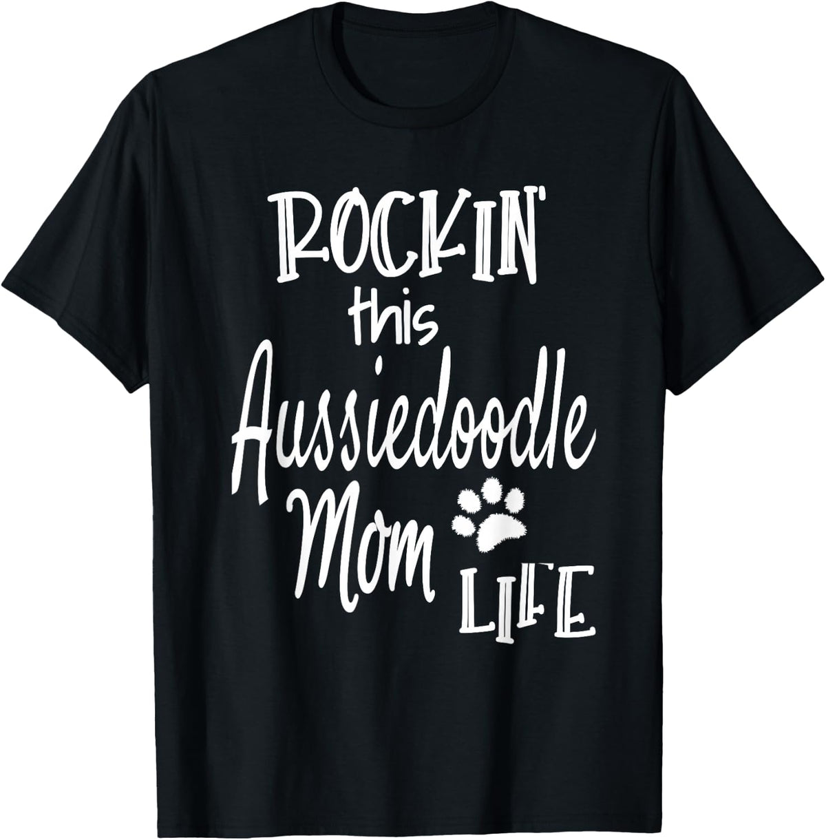 Rockin Life Aussiedoodle graphic Aussiedoodle Dog Owner Gift T-Shirt - Black