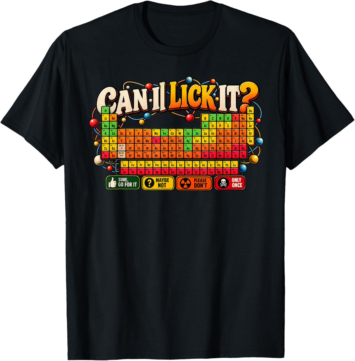 Can I Lick It Funny Periodic Table Chemistry T-Shirt - Black