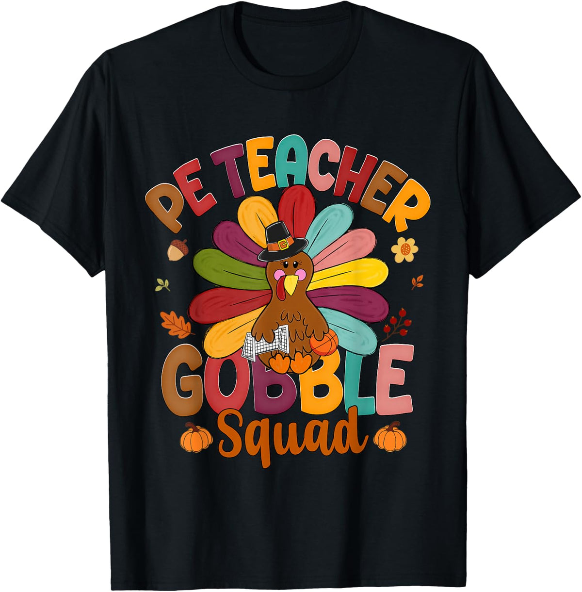 PE Teacher Gobble Squad Turkey Funny Thanksgiving T-Shirt - Black