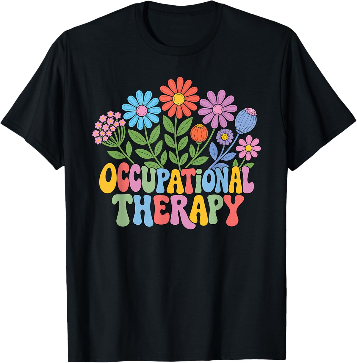 Pediatric Occupational Therapy Flowers OT Therapist Physical T-Shirt - Black