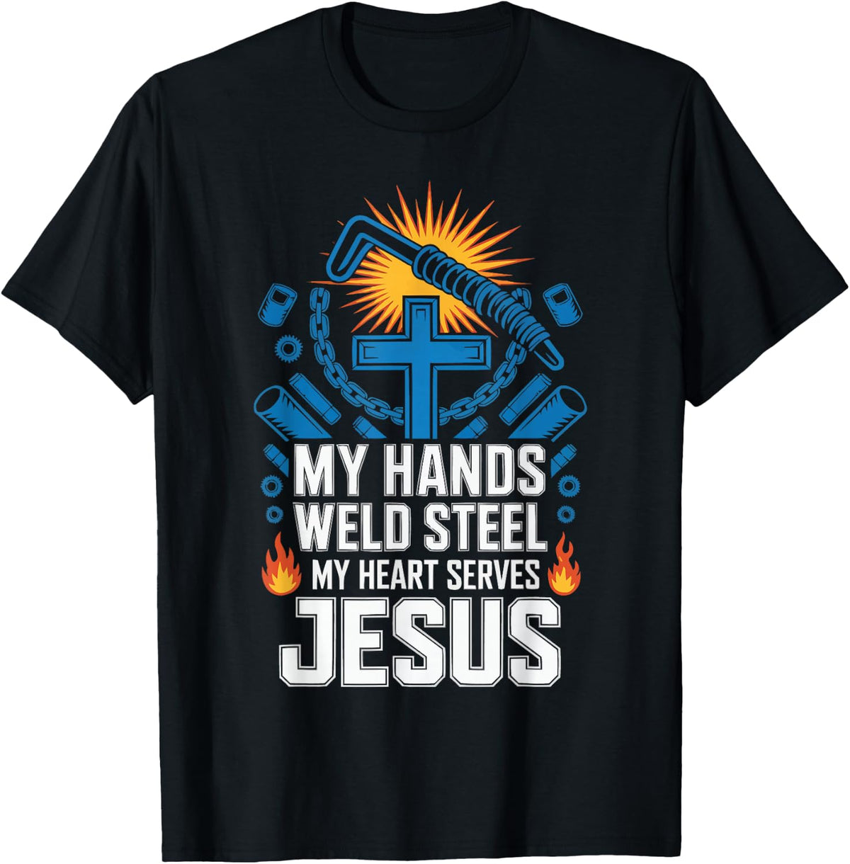 Christian Welder Jesus Christ Christianity Welding T-Shirt - Black