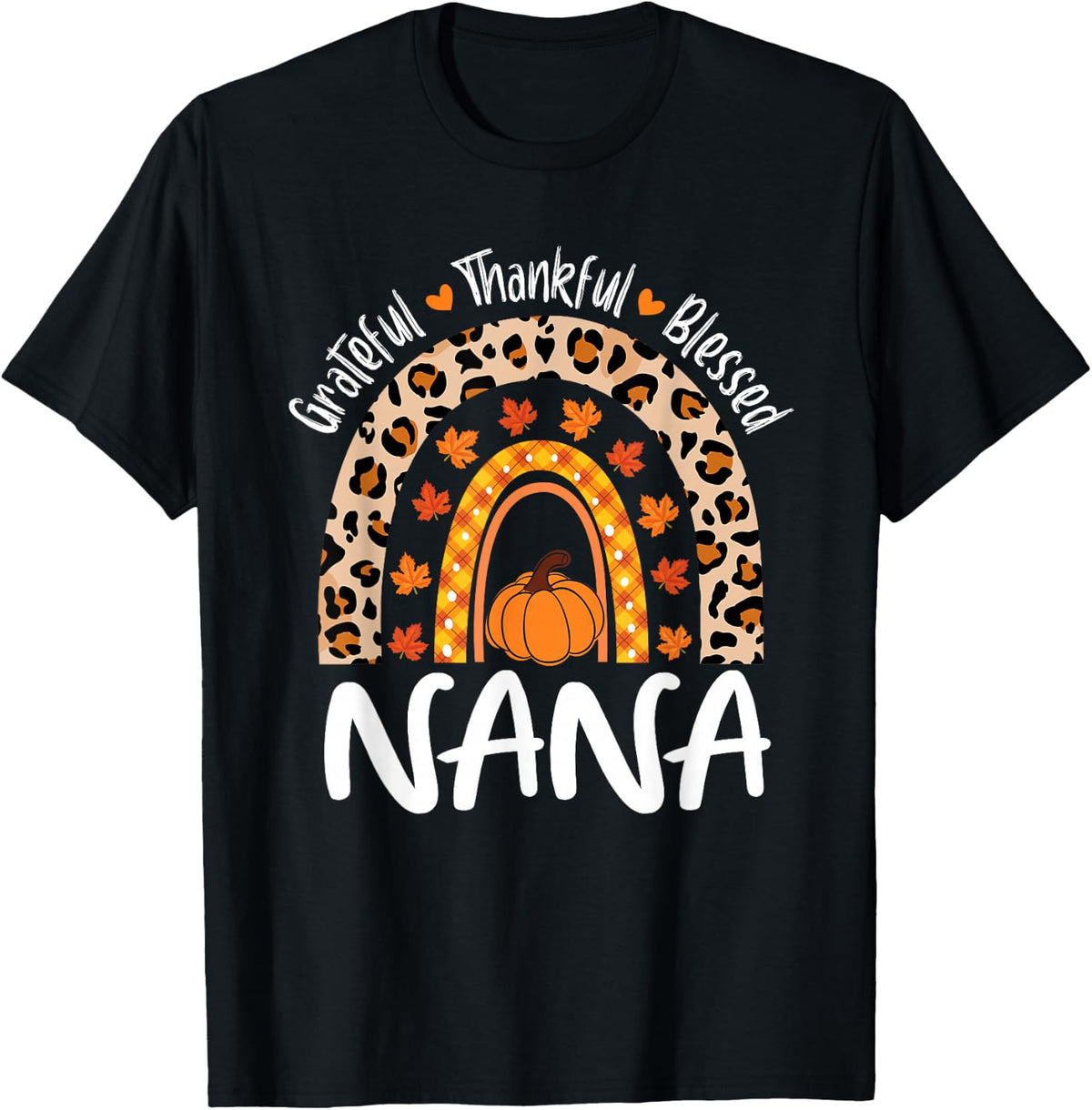 Grateful Thankful Blessed Nana Leopard Rainbow Thanksgiving T-Shirt - Black