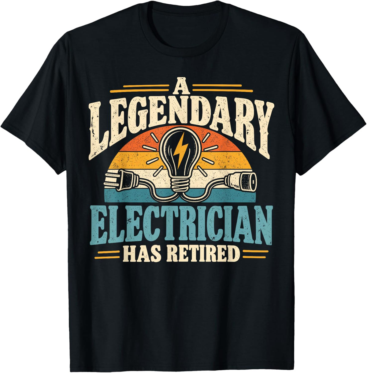 A Legendary Electrician Has Retired Funny Retirement Humor T-Shirt - Black
