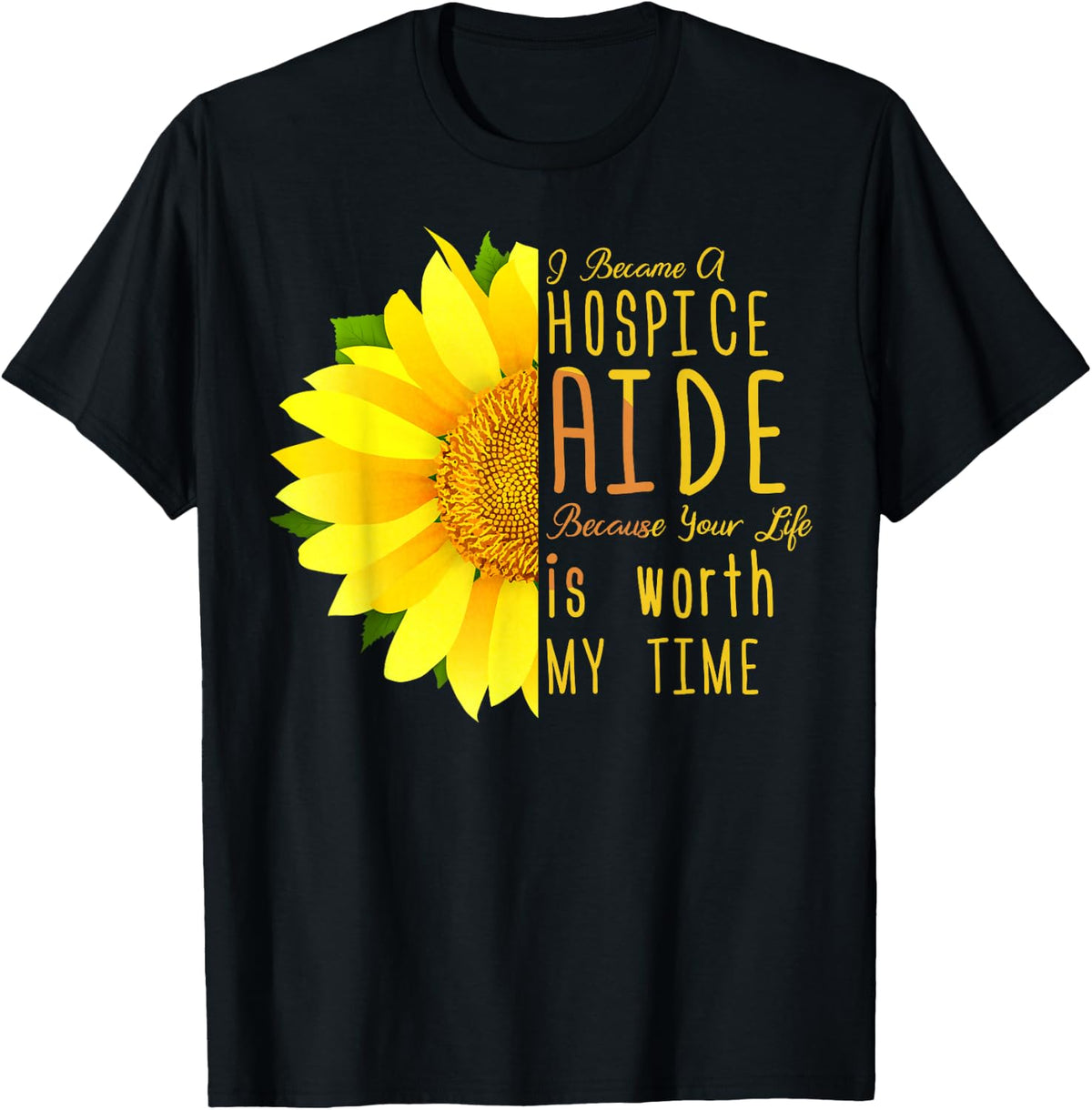 Hospice Aide Appreciation - I Became A Hospice Aide T-Shirt - Black