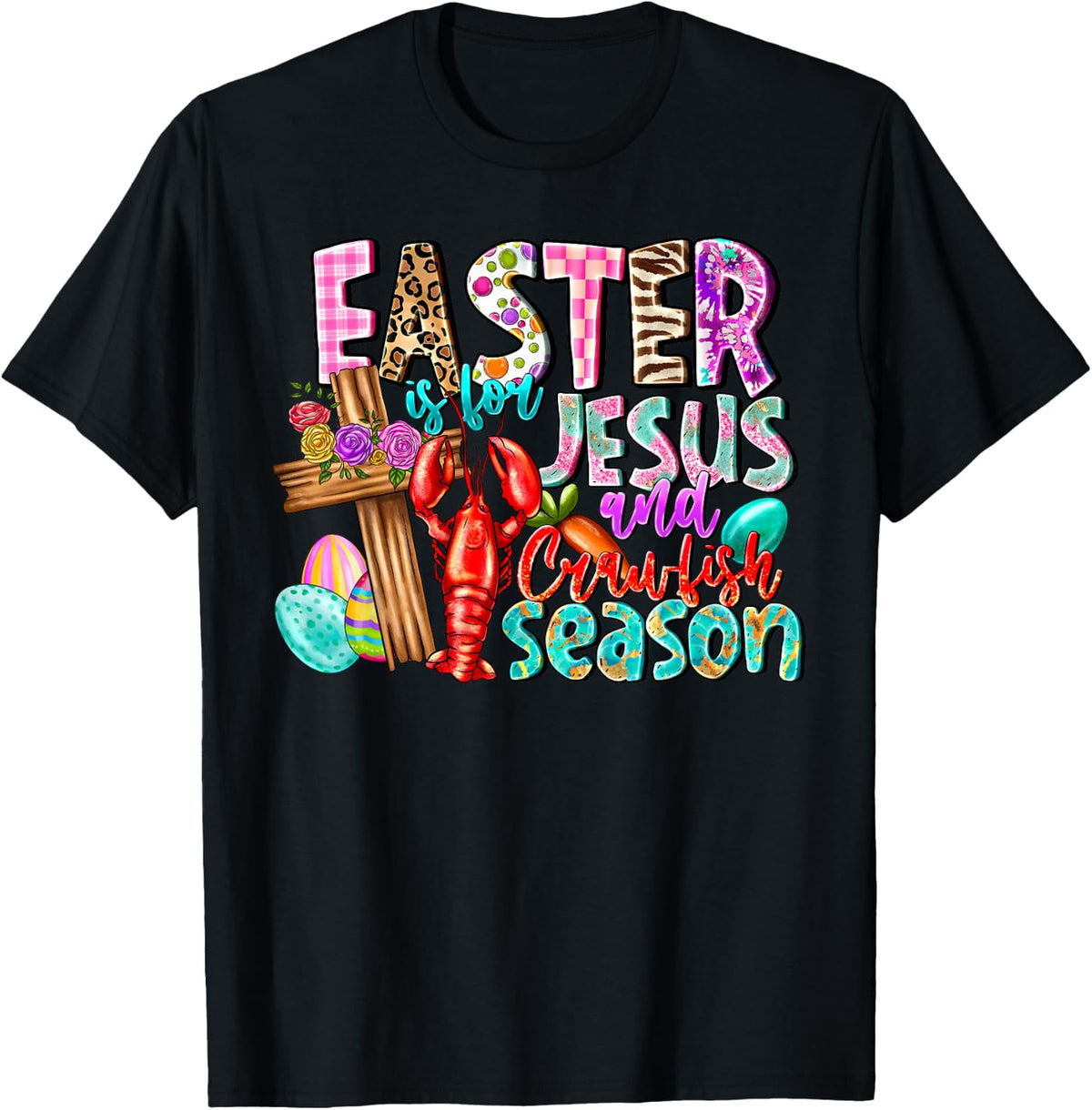 Easter is for Jesus and Crawfish Season Religious Christian T-Shirt - Black