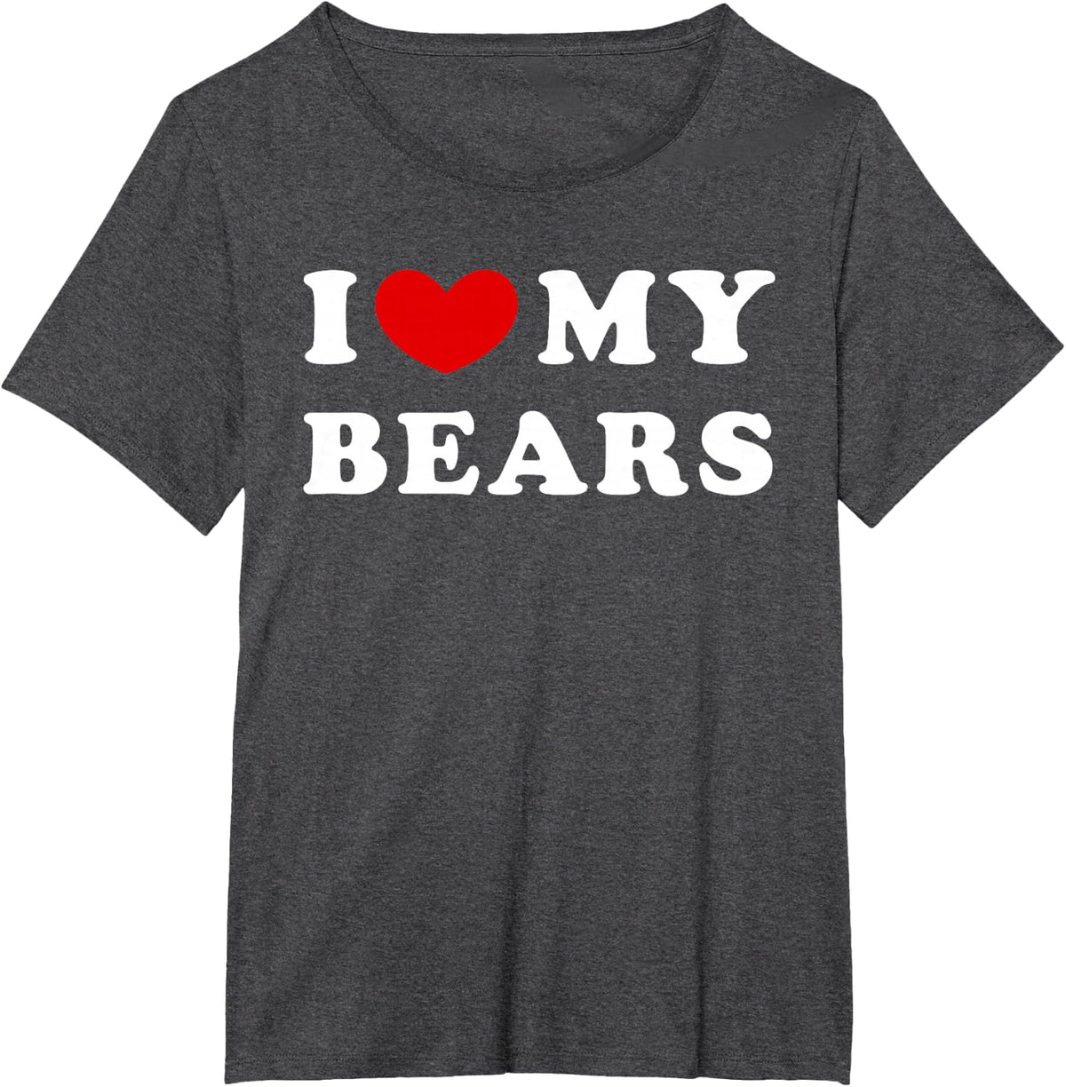 I Love My Bears, I Heart My Bears T-Shirt - Dark Heather Grey