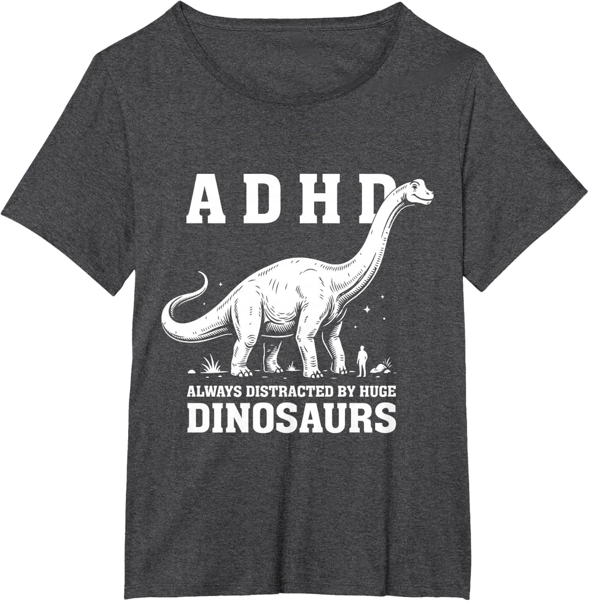 ADHD Always Distracted By Huge Dinosaurs ADHD Awareness T-Shirt - Dark Heather Grey