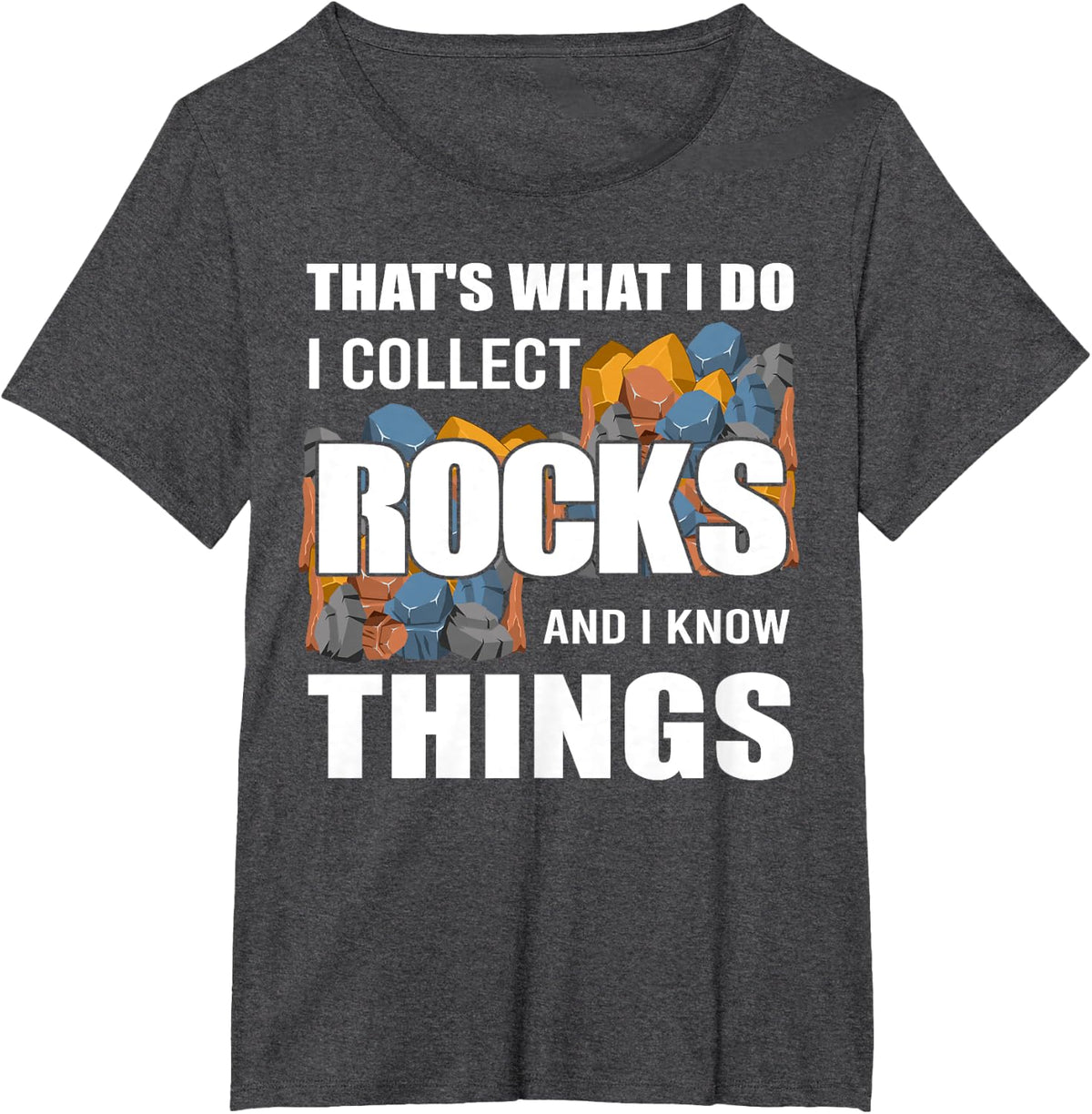 Funny Rock Collecting Gift Rockhound Men Women Geology Lover T-Shirt - Dark Heather Grey