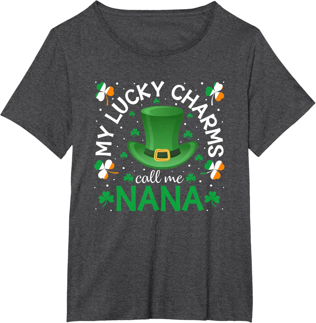 Funny Irish Shamrocks My Lucky Charms Call Me Nana T-Shirt - Dark Heather Grey