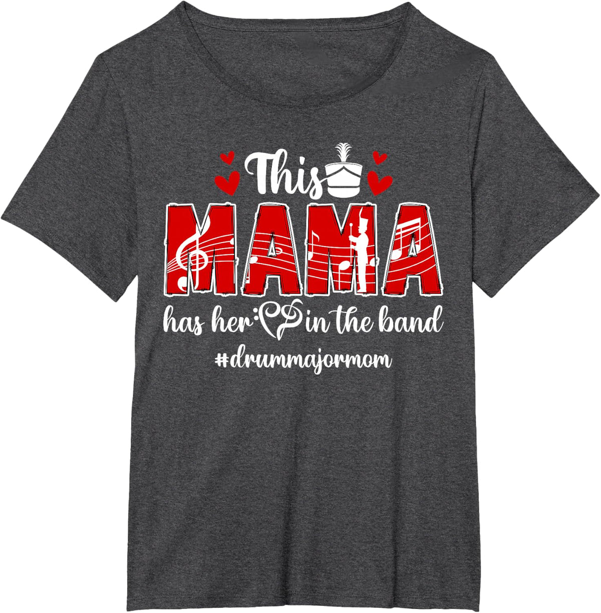 in The Band Drum Major Mom Drum Major Mama Drum Major Mother T-Shirt - Dark Heather Grey