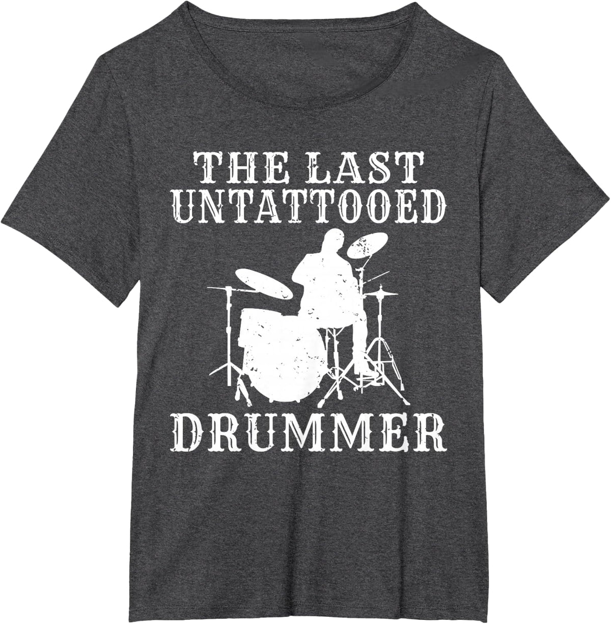 The last untattooed Drummer T-Shirt - Dark Heather Grey