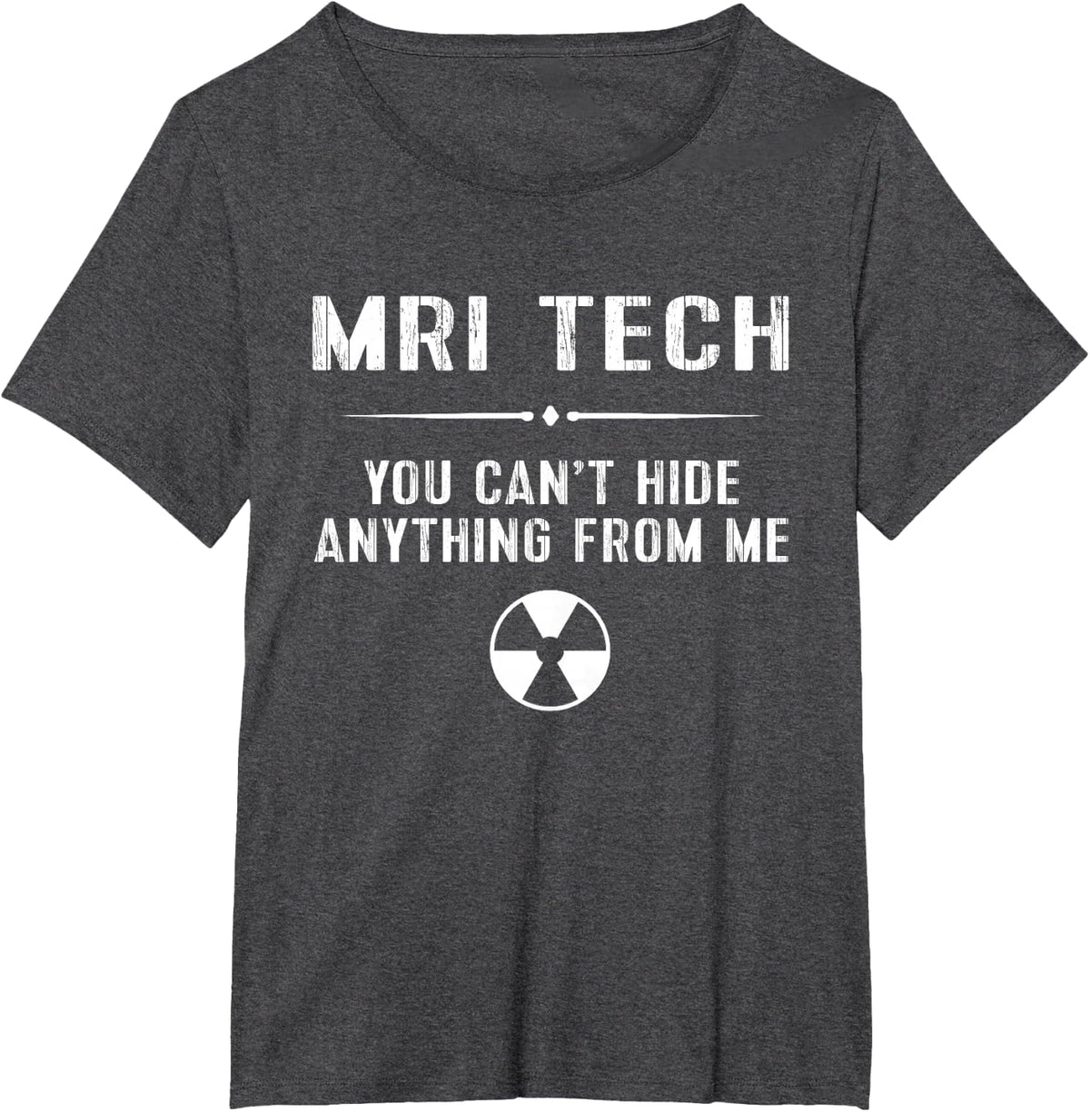 Funny Radiology Shirt MRI Tech CT Rad Ultrasound Gift Tee T-Shirt - Dark Heather Grey