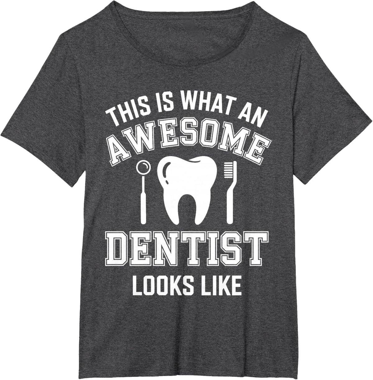 Awesome Dentist Funny Dentistry T-Shirt - Dark Heather Grey
