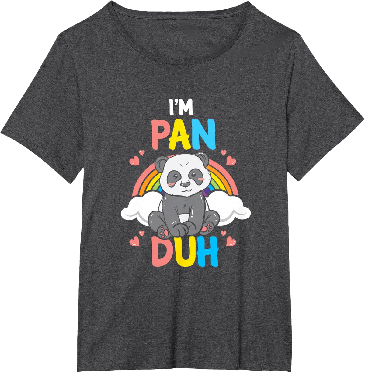 I'm Pan Duh Panda Pansexual Pride Rainbow LGBT Gift T-Shirt - Dark Heather Grey