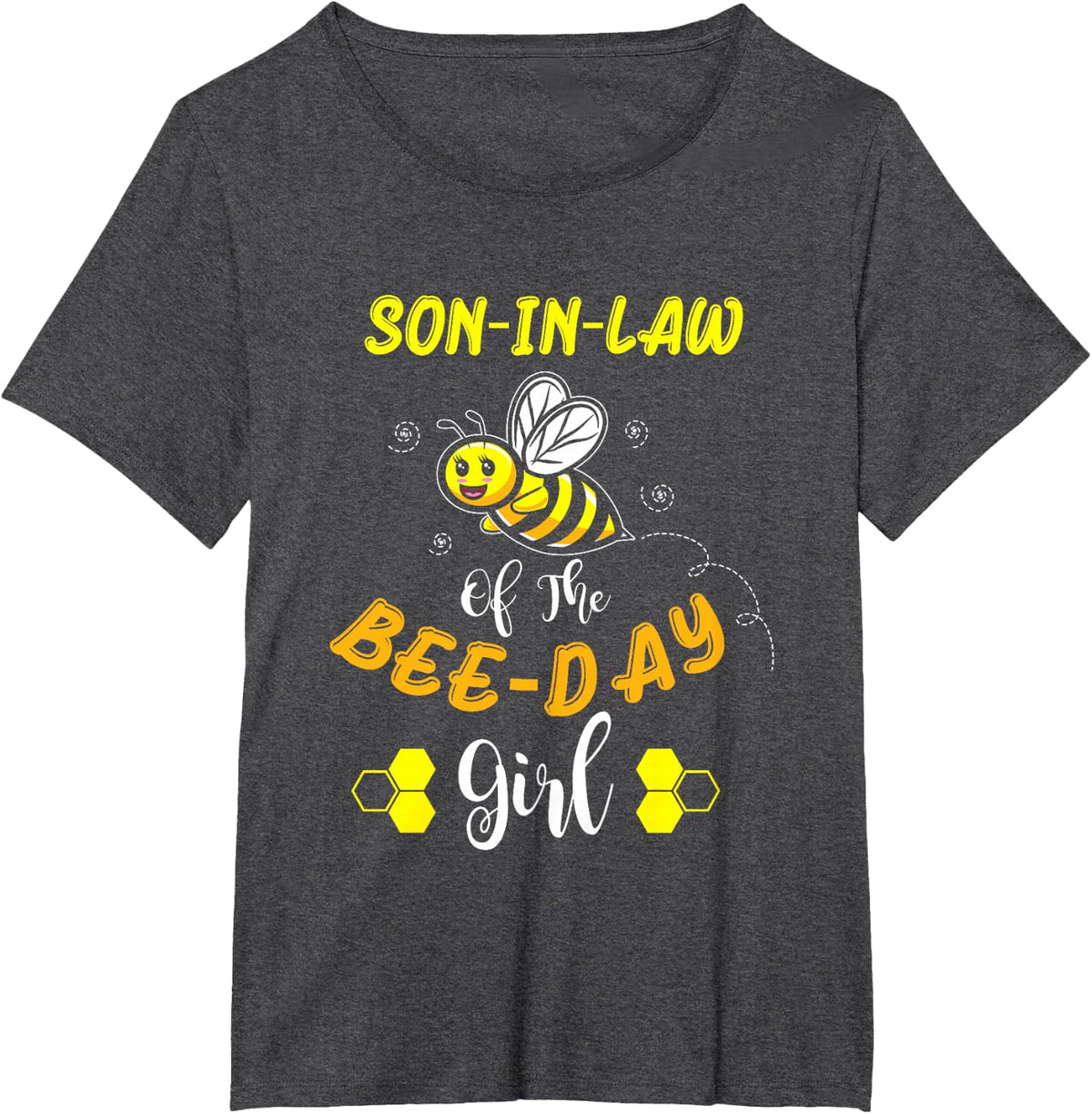 Son-in-Law of The Bee Day Girl Birthday T-Shirt - Dark Heather Grey