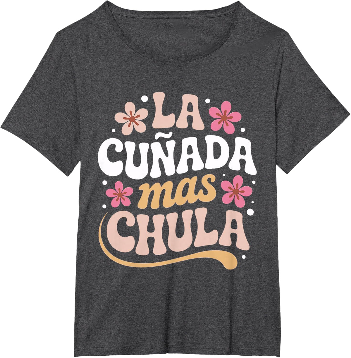 Regalos para Cuñada La Mas Chula Sister in Law in Spanish T-Shirt - Dark Heather Grey