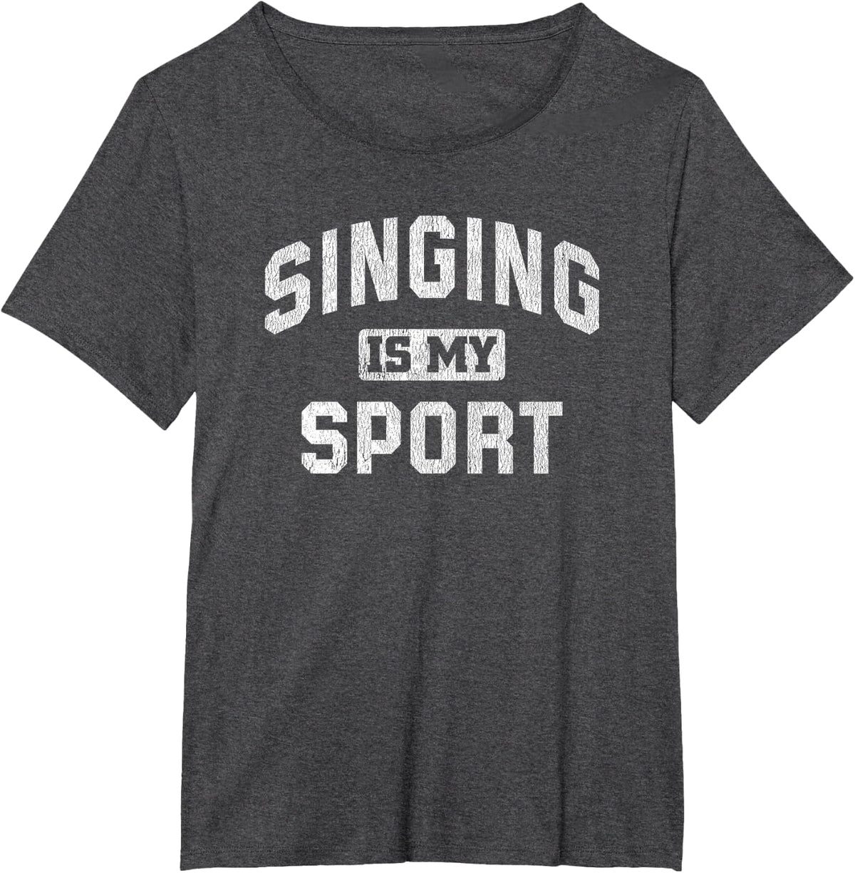 Singing Is My Sport Quote Funny Singers Music Lover Gift T-Shirt - Dark Heather Grey