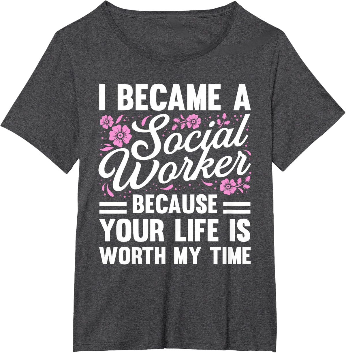 Cool Social Worker For Men Women School Hospital Health Work T-Shirt - Dark Heather Grey