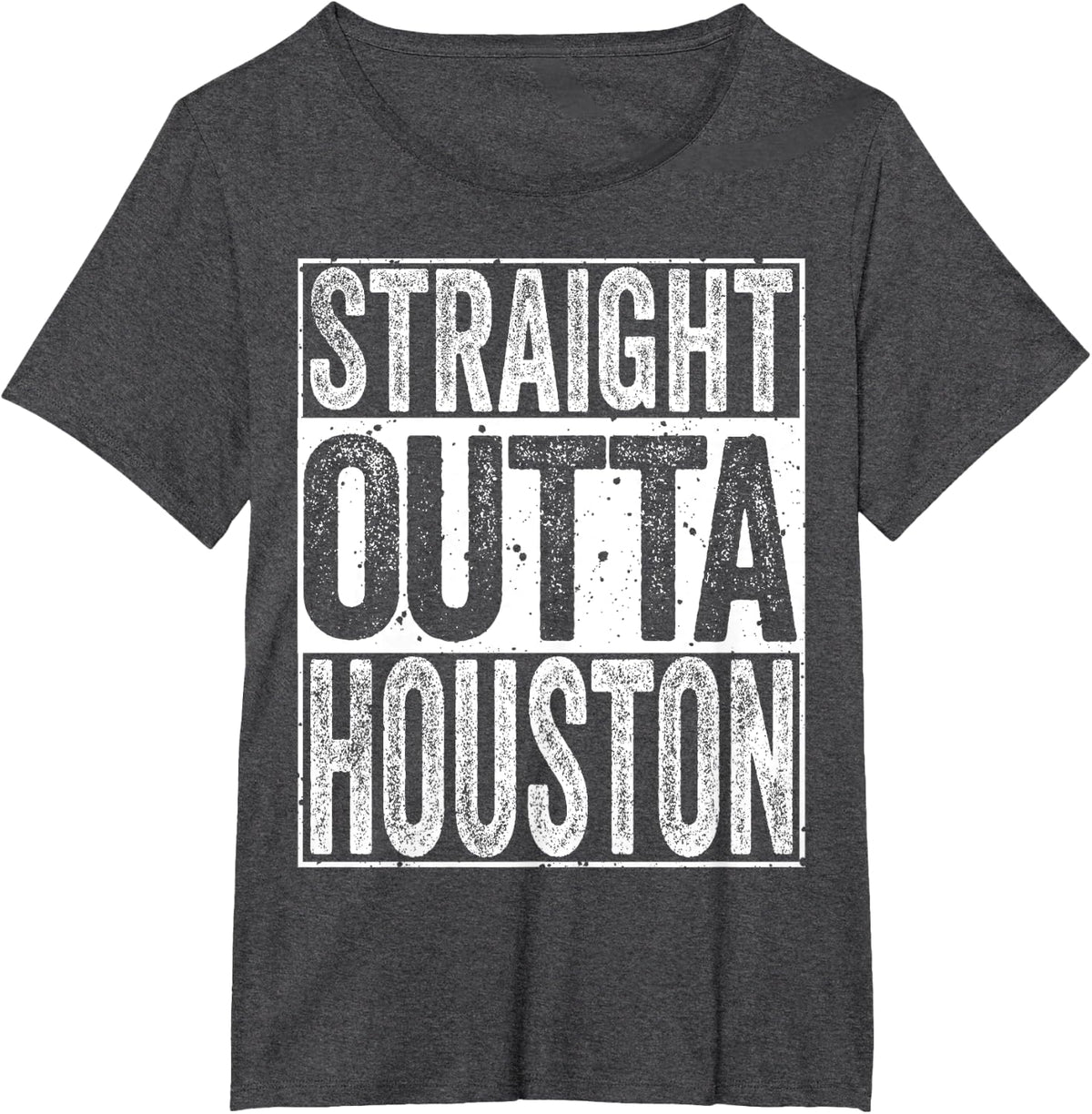 Distressed Funny Straight Outta Houston T-Shirt - Dark Heather Grey