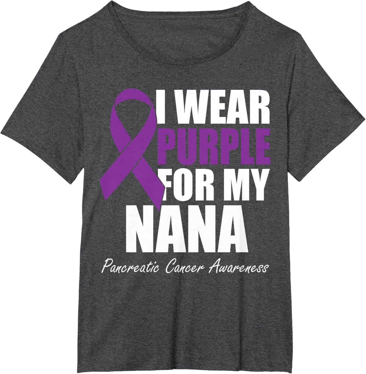 I Wear Purple For My Nana Pancreatic Cancer Awareness T-Shirt - Dark Heather Grey