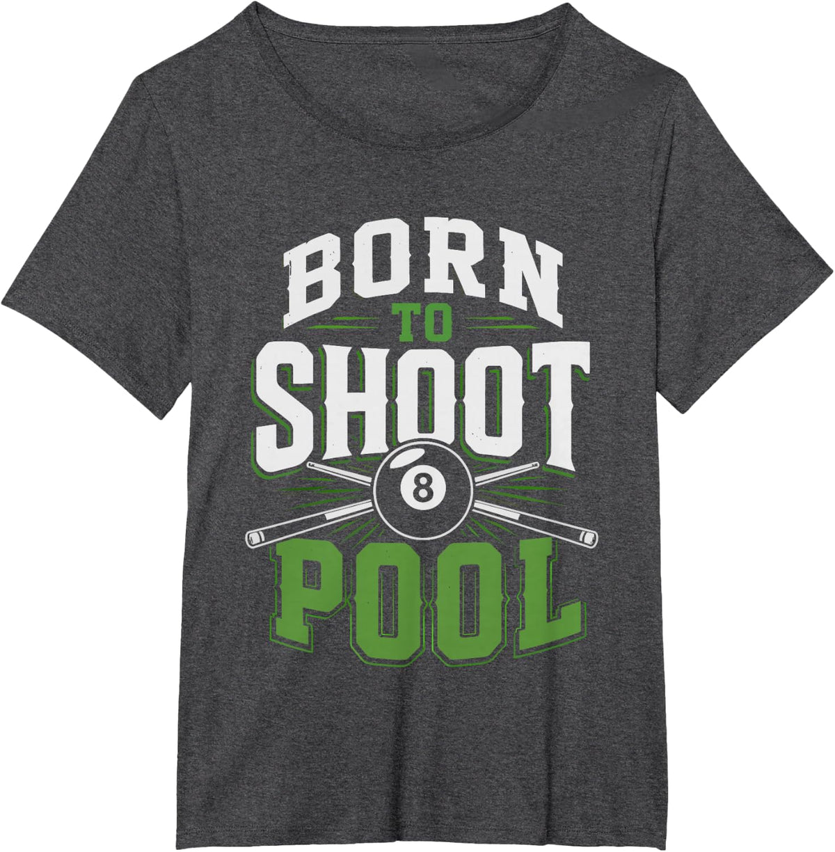 Dad Who Born Shoot Pool No Matter What Player Billiards T-Shirt - Dark Heather Grey