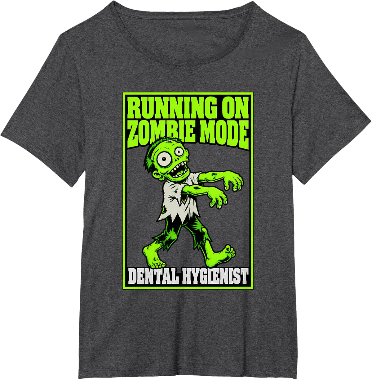 Running on Zombie Mode Dental Hygienist Halloween Shirt T-Shirt - Dark Heather Grey