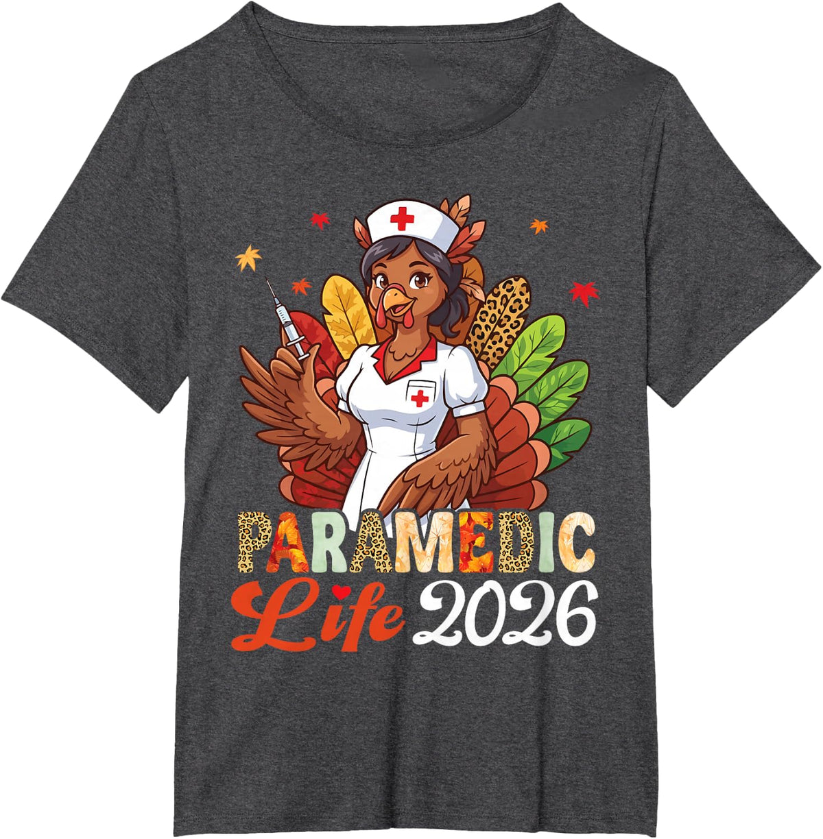 Paramedic Life 2026 Thanksgiving Turkey Leopard Syringe Fall T-Shirt - Dark Heather Grey