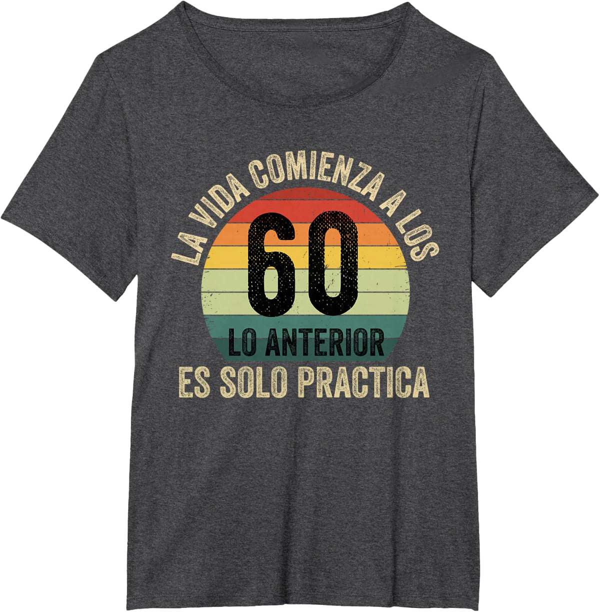 regalo de cumpleaños para hombre 60 en español sesenta años T-Shirt - Dark Heather Grey