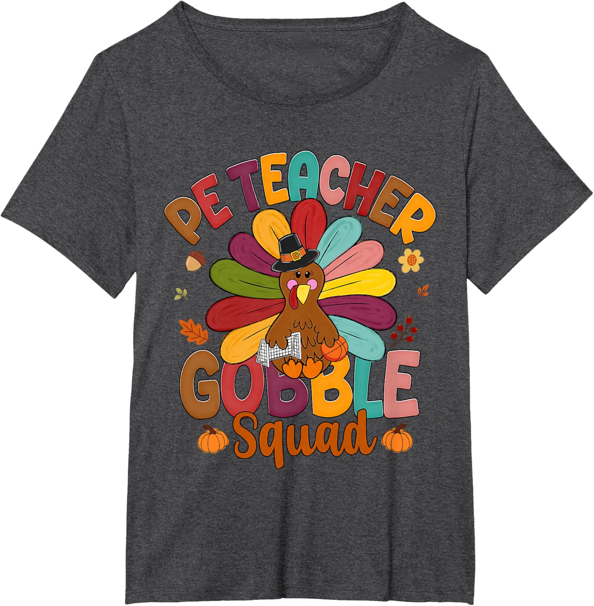 PE Teacher Gobble Squad Turkey Funny Thanksgiving T-Shirt - Dark Heather Grey