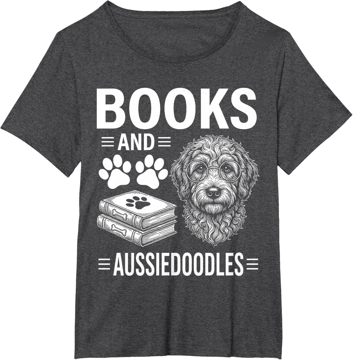 Books and Aussiedoodles Funny Aussiedoodle T-Shirt - Dark Heather Grey