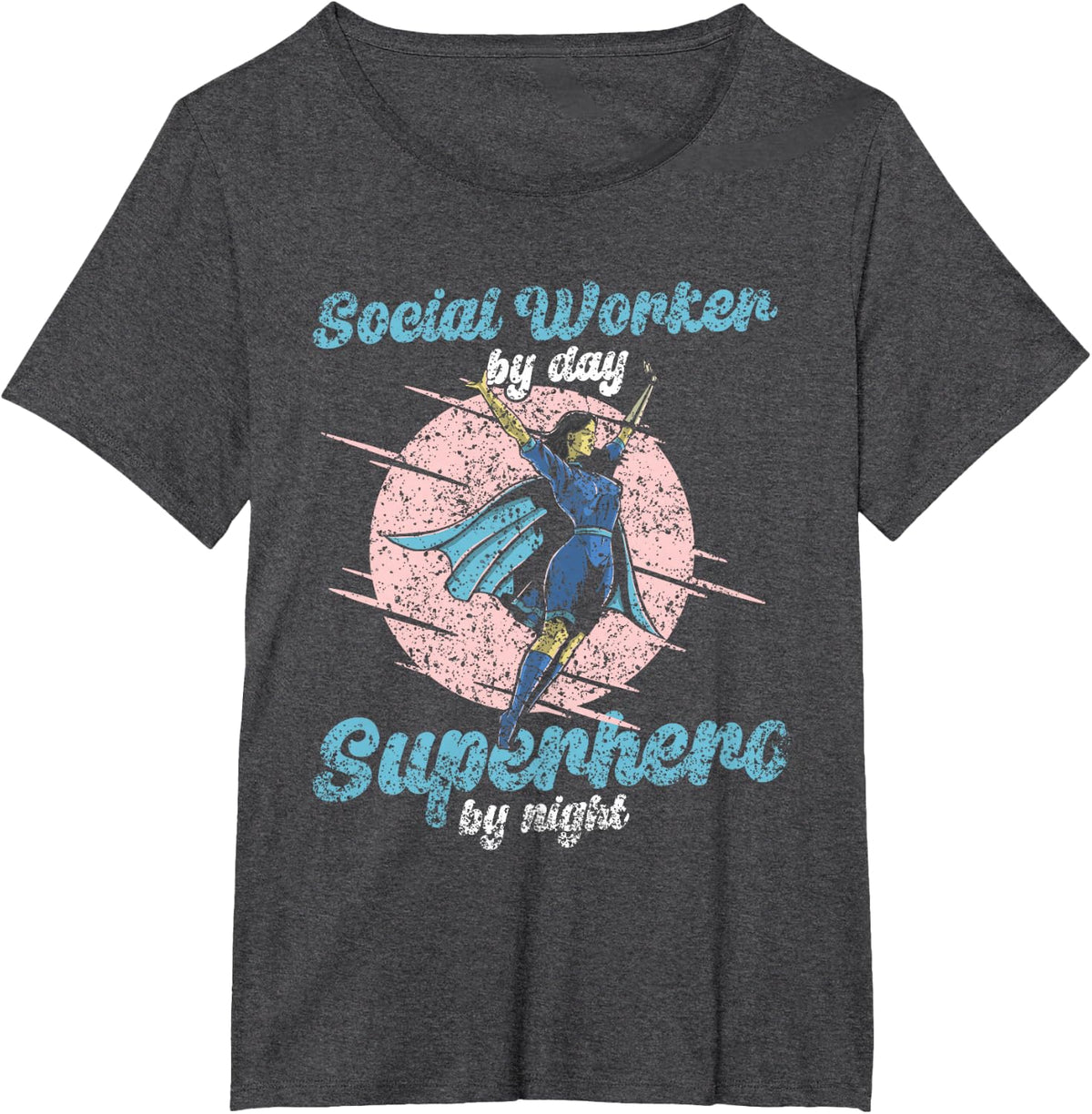 Social Worker By Day Superhero At Night Tees Social Work T Shirts Gift - Dark Heather Grey