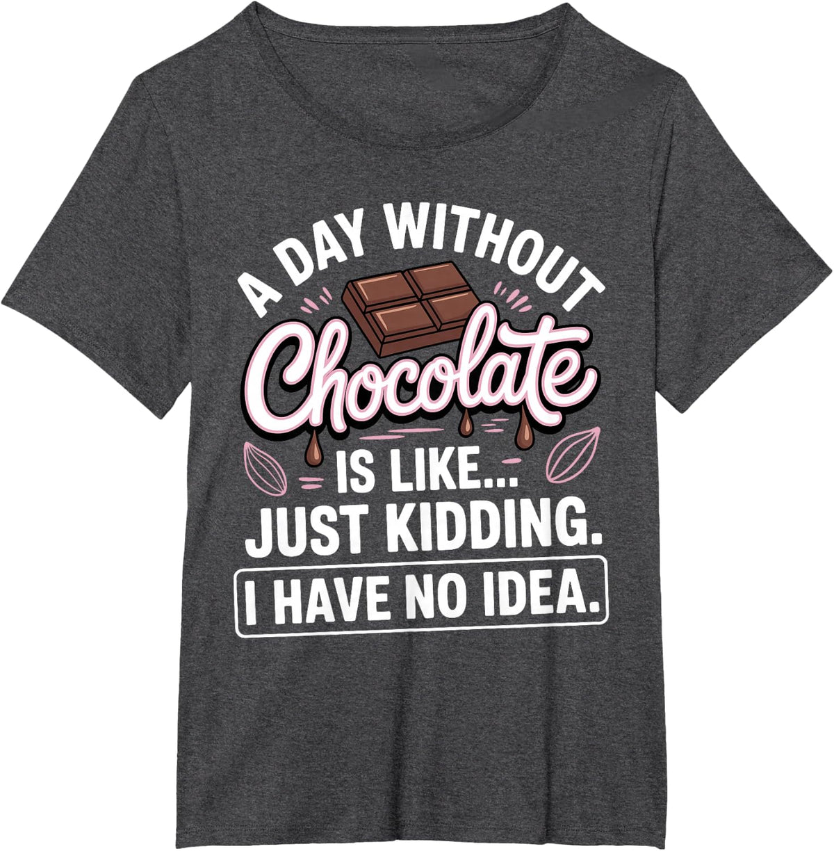 Funny Chocolate Art for Men Women Kids Chocolate Lover T-Shirt - Dark Heather Grey