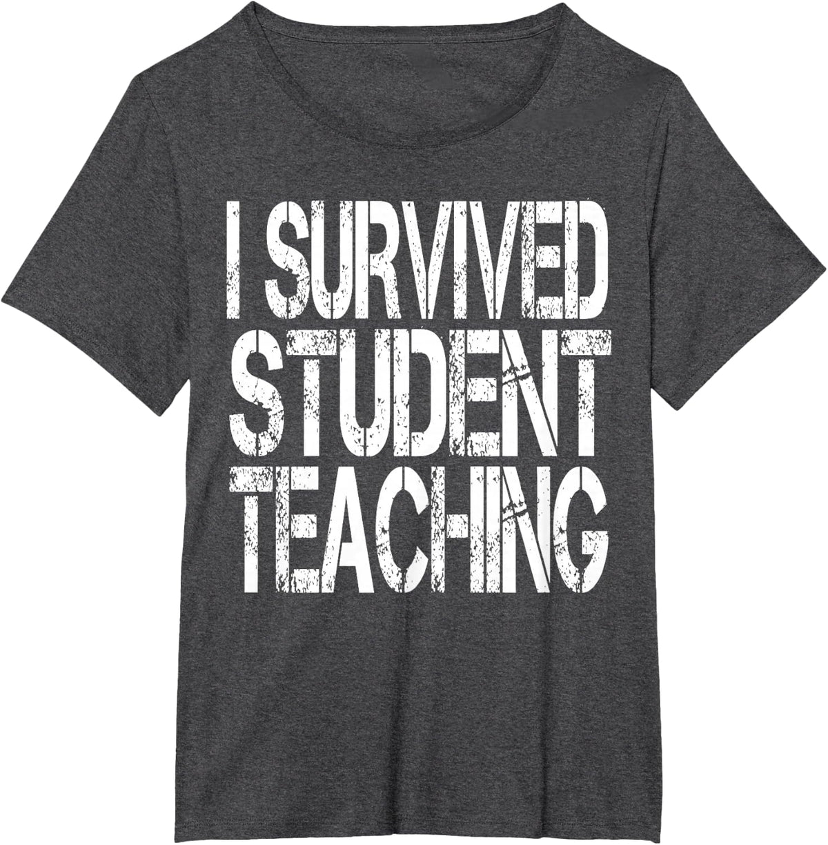 I Survived Student Teaching T-shirt T-Shirt - Dark Heather Grey