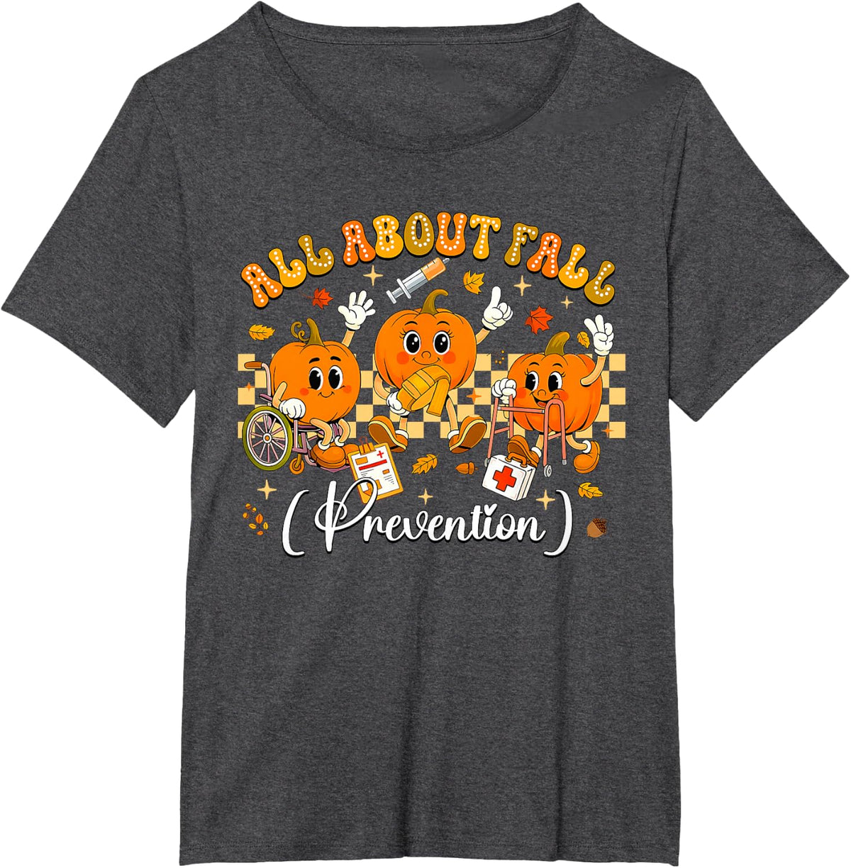 All About Fall (Prevention) Funny Pumpkin Thanksgiving T-Shirt - Dark Heather Grey