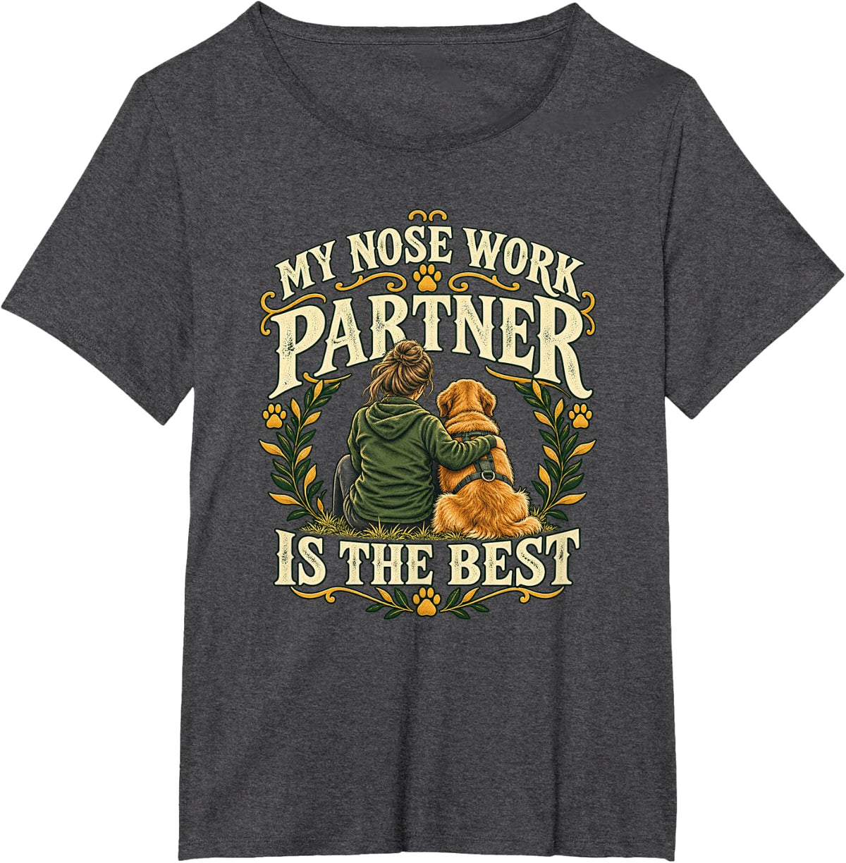 Nose Work Partne is The Best Dog Bloodhound Handler Shirt T-Shirt - Dark Heather Grey
